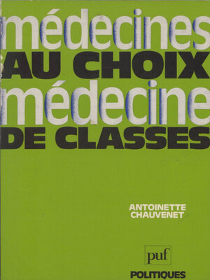 cover image of Médecines au choix, médecine de classes